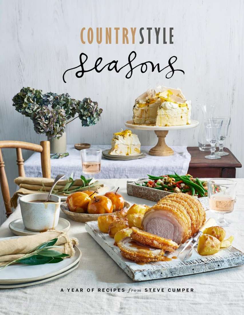 Country Style Seasons: A Year of Recipes from Steve Cumper